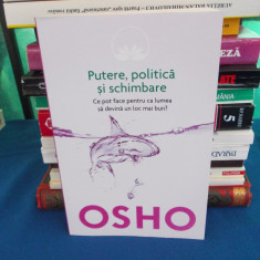 OSHO - PUTERE,POLITICA SI SCHIMBARE - 2014