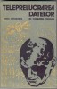 Teleprelucrarea Datelor, Lucia Coculescu, Editura Militara, 1982, 303 pagini, Analiza si Prelucrarea Datelor, Electronica