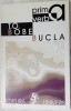 T. O. BOBE - BUCLA (editia princeps, 1999) [volum de debut]
