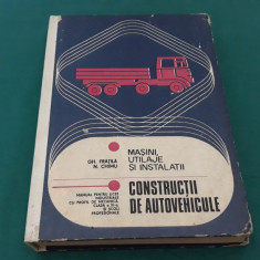 MAȘINI, UTILAJE ȘI INSTALAȚII.CONSTRUCȚII DE AUTOVEHICULE / GH. FRĂȚILĂ/ 1979 *