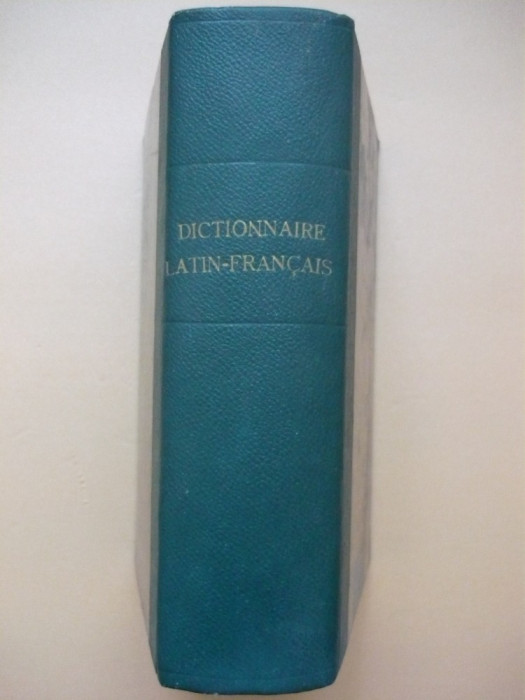 Quicherat - Dictionnaire Latin-Francais (Dictionar Latin Francez)- editie veche