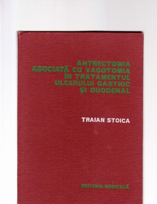 ANTRECTOMIA ASOCIATA CU VAGOTOMIA IN TRATAMENTUL ULCERULUI GASTRIC SI DUODENAL foto