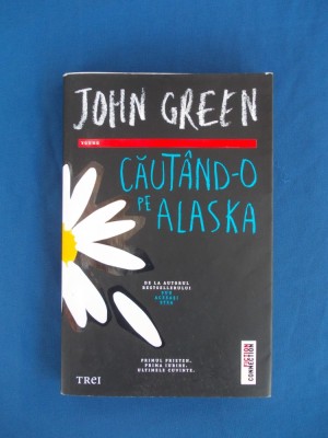 JOHN GREEN - CAUTAND-O PE ALASKA ( ROMAN ) - 2014 * foto