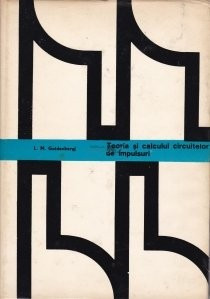 L. M. Goldenberg - Teoria și calculul circuitelor de impulsuri foto