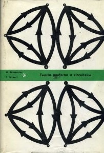 N. Balabanian, Th.A. Bickart - Teoria modernă a circuitelor ( rețelelor )