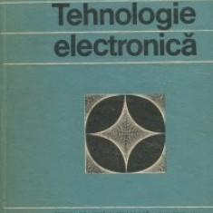 V.M. Cătuneanu, P. I. Svasta - Tehnologie electronică