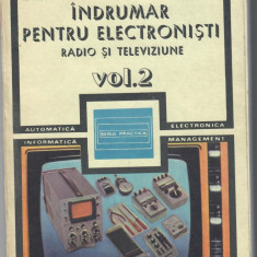 Indrumar pentru electronisti. Radio si televiziune. Vol II