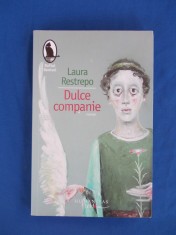 LOT 2 CARTI LAURA RESTREPO - DULCE COMPANIE + DELIR , [ ROMANE ] , HUMANITAS , 2006/8 *