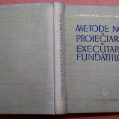 Metode noi in proiectarea si executarea fundatiilor - H. Lehr, E. Stanescu