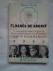 (C388) PAVEL CORUT - FLOAREA DE ARGINT