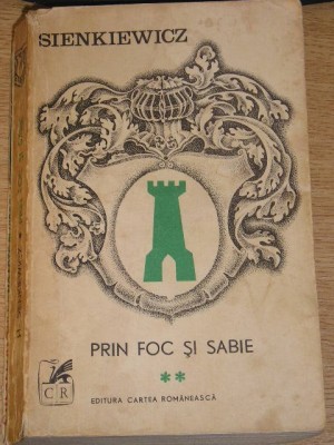 myh 22s - PRIN FOC SI SABIE - VOLUMUL II - HENRYK SIENKIEWICZ foto