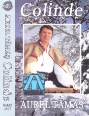 Caseta audio: Aurel Tamas - Colinde ( originala, stare foarte buna )
