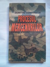 (C388) DUMITRU CONSTANTIN - PROCESUL MERCENARILOR