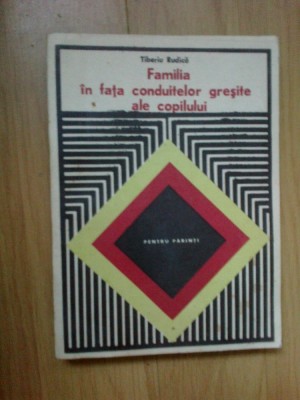 z2 Familia in Fata Conduitelor Gresite ale Copilului - Tiberiu Rudica foto