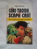 (C385) PAUL REBOUX - CAND TIROIDA&hellip; SCAPA CAII!