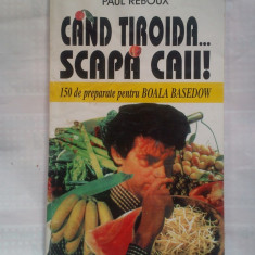 (C385) PAUL REBOUX - CAND TIROIDA… SCAPA CAII!