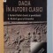 Gh. Popa Lisseanu - Dacia in autorii clasici ed. noua completa, 2 volume