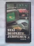 (C388) CONSTANTIN VOIVOZEANU - STAI DEOPARTE, JERONIMUS