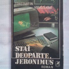 (C388) CONSTANTIN VOIVOZEANU - STAI DEOPARTE, JERONIMUS