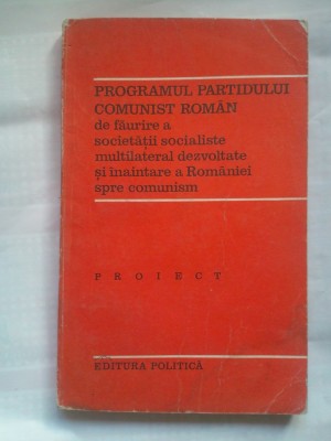 (C386) PROGRAMUL PARTIDULUI COMUNIST ROMAN foto