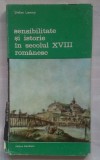 (C385) STEFAN LEMNY - SENSIBILITATE SI ISTORIE IN SECOLUL XVIII ROMANESC