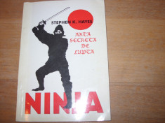 ARTA SECRETA DE LUPTA NINJA ( cu ilustratii ) * foto