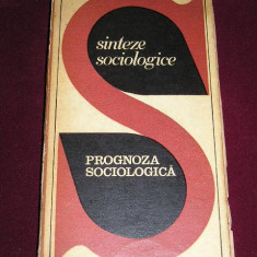 myh 546s - SINTEZE SOCIOLOGICE - PROGNOZA SOCIOLOGICA - ED 1972