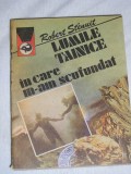 Myh 532- LUMILE TAINICE IN CARE M-AM SCUFUNDAT - ROBERT STENUIT - ED 1991