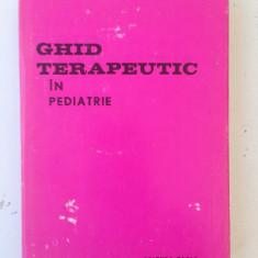 Ghid terapeutic in pediatrie/Ed.Facla/colectiv/1981