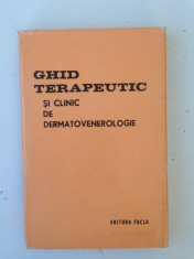Ghid terapeutic si clinic de dermatovenerologie/Ed.Facla/Gh. I. Costea/1981 foto