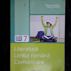 LITERATURA LIMBA ROMANA COMUNICARE - CLASA A VII A - GEORGESCU , IONESCU