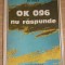 myh 534 - OK 096 NU RASPUNDE - JIRI MAREK - ED 1990