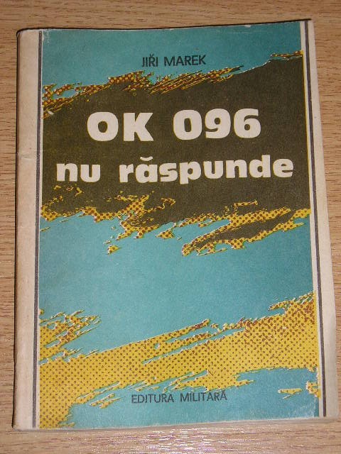 myh 534 - OK 096 NU RASPUNDE - JIRI MAREK - ED 1990