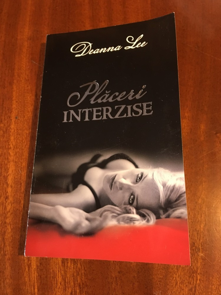Deanna LEE - Placeri interzise (roman erotic) | Okazii.ro