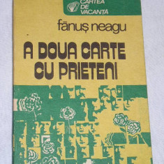 myh 533 - A DOUA CARTE CU PRIETENI - FANUS NEAGU - ED 1985