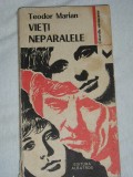 Myh 546s - VIETI NEPARALELE - TEODOR MARIAN - ED 1983