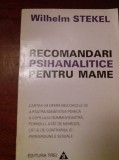 RECOMANDARI PSIHANALITICE PENTRU MAME WILHELM STEKEL