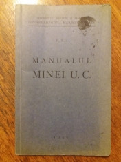 Manualul Minei U.C. - Comandamentul Marinei Regala 1940 / R6P1F foto