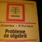 PROBLEME DE ALGEBRA-C. COSNITA- F. TURTOIU-ED- IV-A-574 PG A 4-