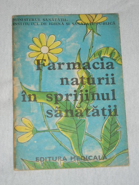 myh 526s - FARMACIA NATURII IN SPRIJINUL SANATATII - ED 1979