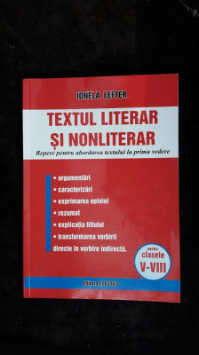 Textul Literar Si Nonliterar - IOANA LEFTER ,STARE FOARTE BUNA . foto