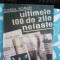 Ultimile 100 de zile nefaste-Carol Roman-Editura Glob 1990