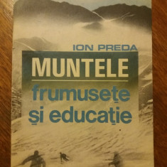 Muntele, frumusete si educatie - Ion Preda (autograf) / R6P1F