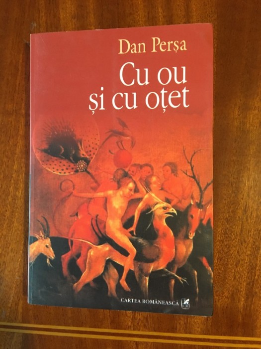 Dan Persa - Cu ou si cu otet (2007 - Stare impecabila!)