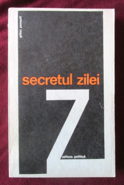 &quot;SECRETUL ZILEI Z&quot;, Gilles Perrault, 1969. Carte noua