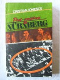 &quot;POST-SCRIPTUM LA NURNBERG&quot;, Cristian Ionescu, 1989. Carte noua