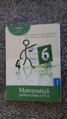MATEMATICA CLASA A VI A - PERIANU , SMARANDOIU , SAVULESCU . foto