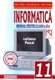 Informatică Manual pentru clasa a XI-a, Clasa 11, Informatica