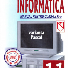 Informatică Manual pentru clasa a XI-a