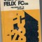 Calculatorul Felix FC 128. Programare si operare
